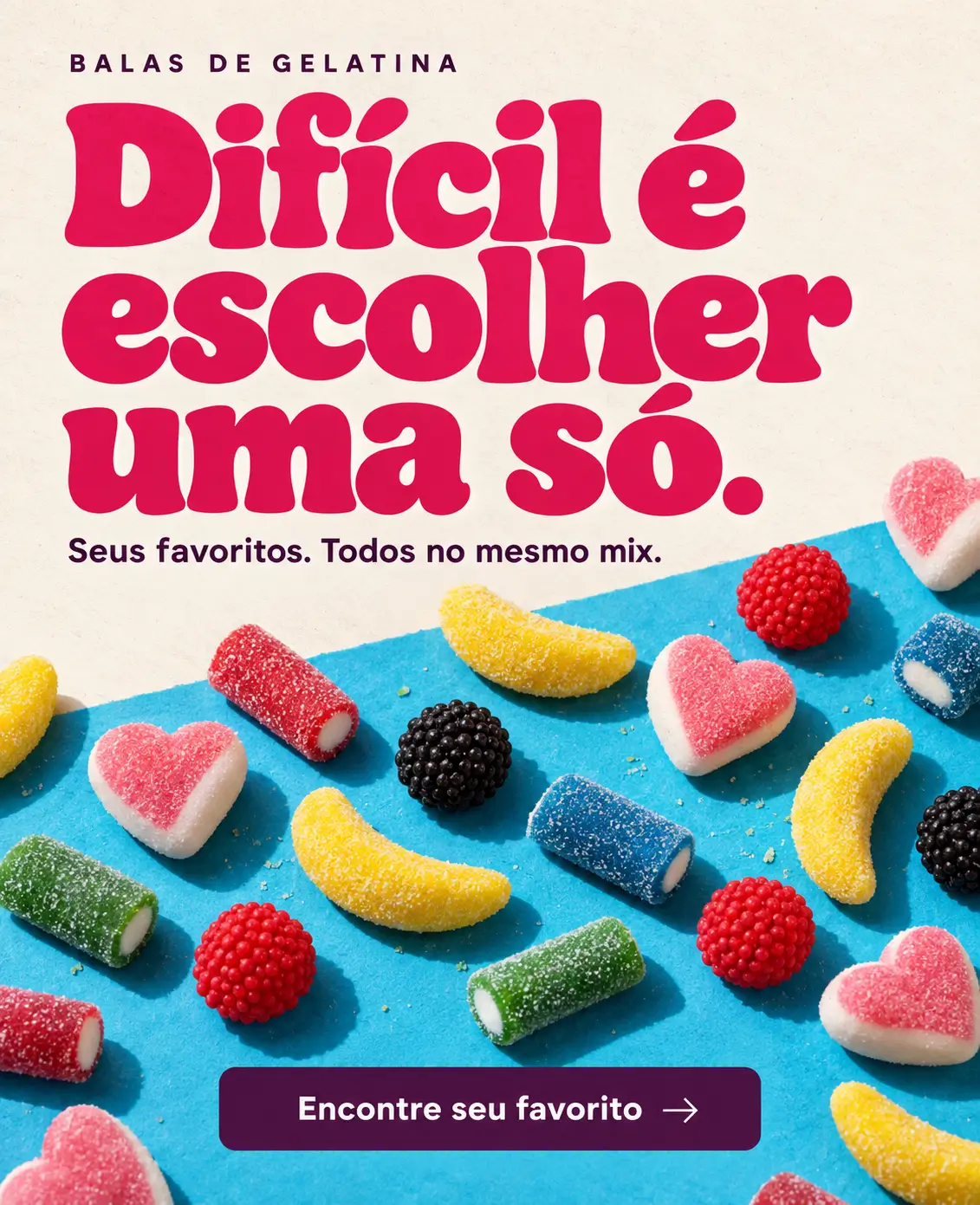 Balas de gelatina. Difícil é escolher uma só. Seus favoritos, todos no mesmo mix.